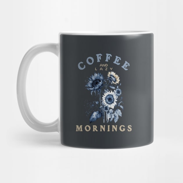 Loving Coffee, Sunflowers and Lazy Mornings by Moonlit Matter